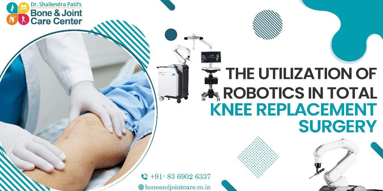 CuttingEdge Robotic Knee Replacement Surgery in Mumbai Enhancing