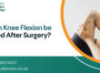 knee flexion surgery in mumbai