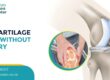 knee cartilage repair without surgery