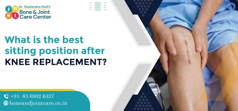 what is the best sitting position after knee replacement