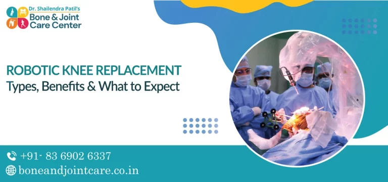 Robotic Knee Replacement - Types, Benefits, and What to Expect