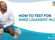 how to test for knee ligament injury