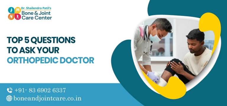 Top 5 Questions to Ask Your Orthopedic Doctor