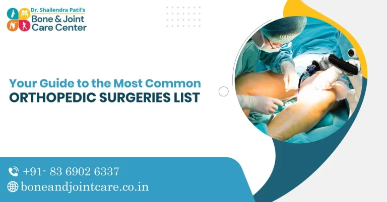 Your Guide to the Most Common Orthopedic Surgeries List