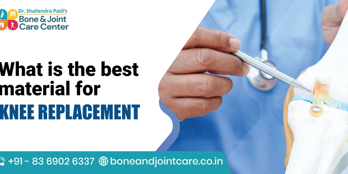 What is the Best Material for Knee Replacement What is the Best Material for Knee Replacement