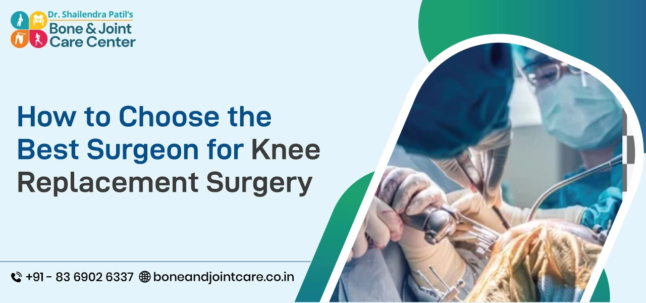 Best Surgeon for Knee Replacement Surgery in mumbai