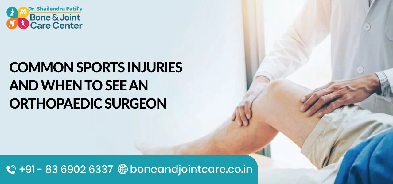 Common Sports Injuries and When to See an Orthopaedic Surgeon